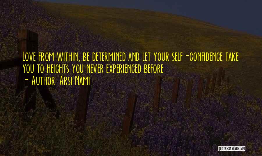 Experienced Love Quotes By Arsi Nami