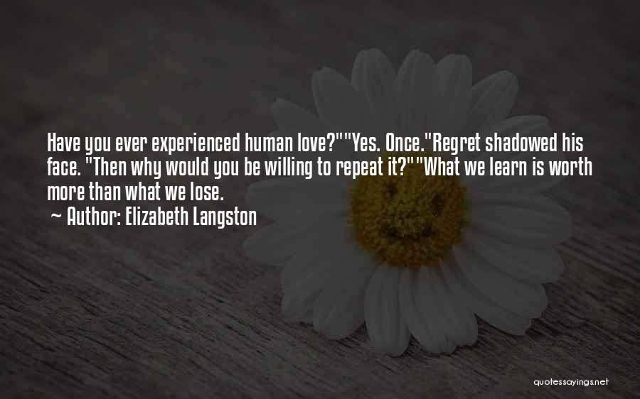 Experienced Love Quotes By Elizabeth Langston