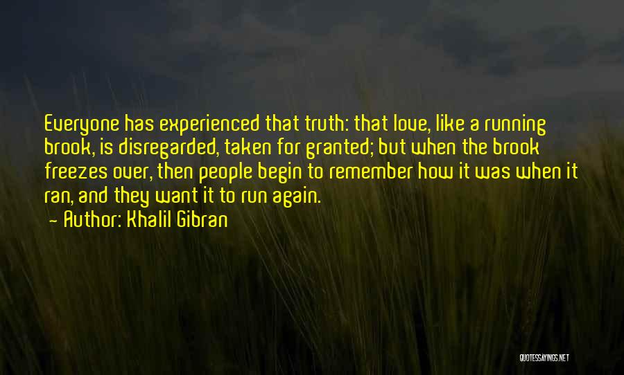 Experienced Love Quotes By Khalil Gibran