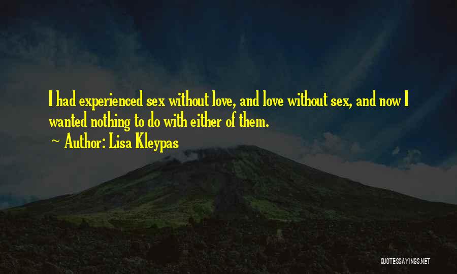 Experienced Love Quotes By Lisa Kleypas