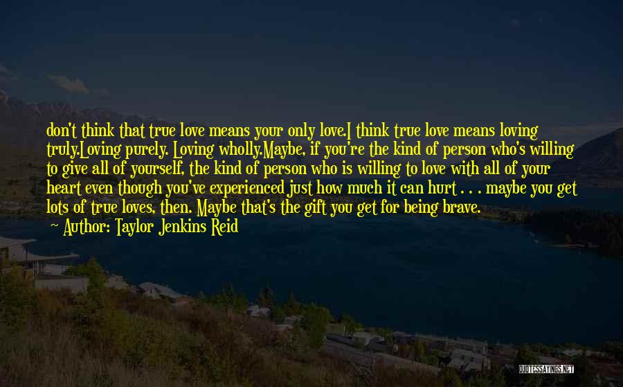 Experienced Love Quotes By Taylor Jenkins Reid