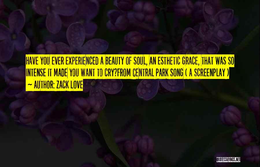 Experienced Love Quotes By Zack Love