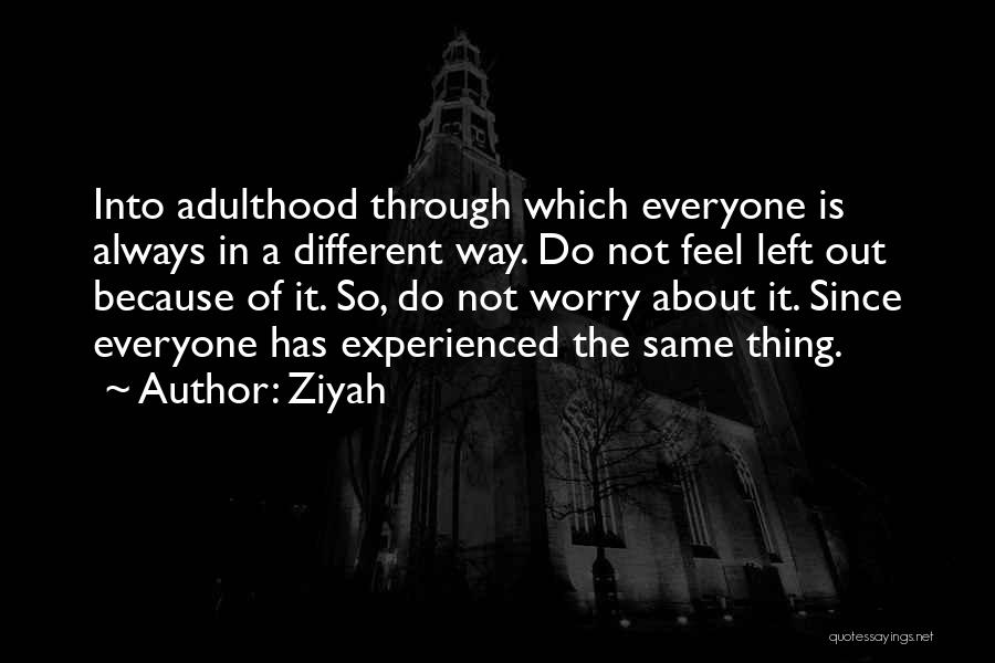 Experienced Quotes By Ziyah