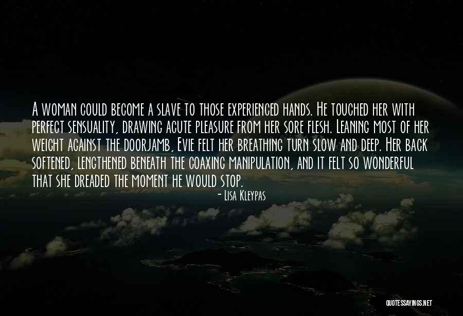 Experienced Woman Quotes By Lisa Kleypas