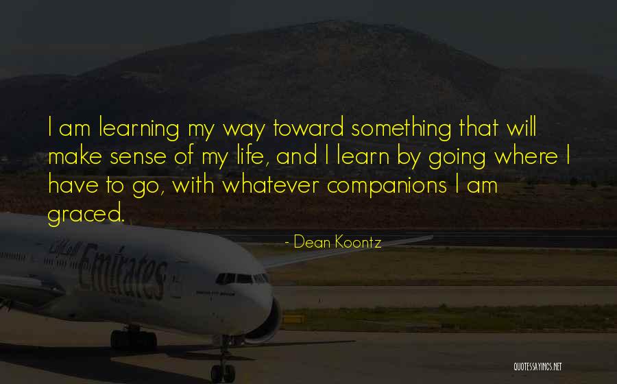Experiences And Lessons Quotes By Dean Koontz Experiences And Lessons Quotes By Dean Koontz