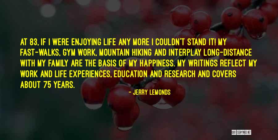 Experiences And Lessons Quotes By Jerry Lemonds Experiences And Lessons Quotes By Jerry Lemonds