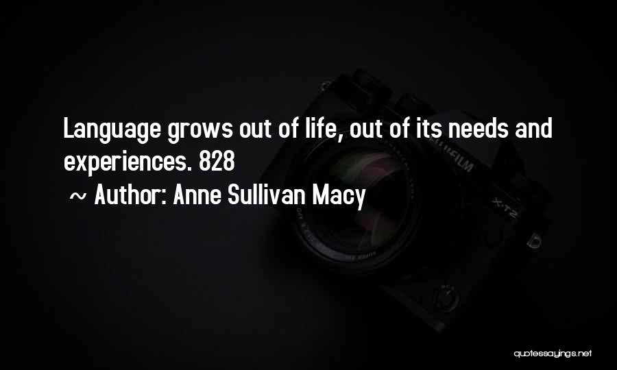 Experiences And Life Quotes By Anne Sullivan Macy