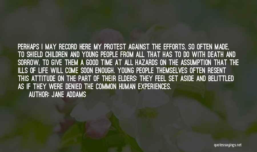 Experiences And Life Quotes By Jane Addams