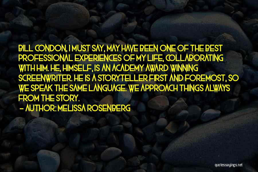 Experiences And Life Quotes By Melissa Rosenberg