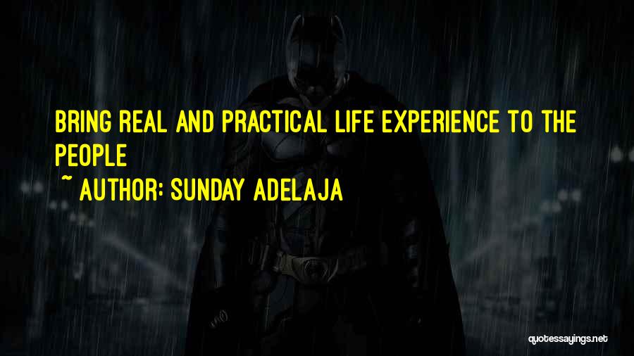 Experiences And Life Quotes By Sunday Adelaja