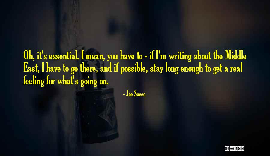 Experiences Ending Quotes By Joe Sacco Experiences Ending Quotes By Joe Sacco