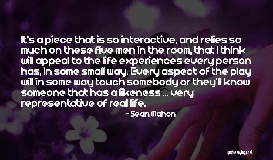 Experiences In Life Quotes By Sean Mahon Experiences In Life Quotes By Sean Mahon