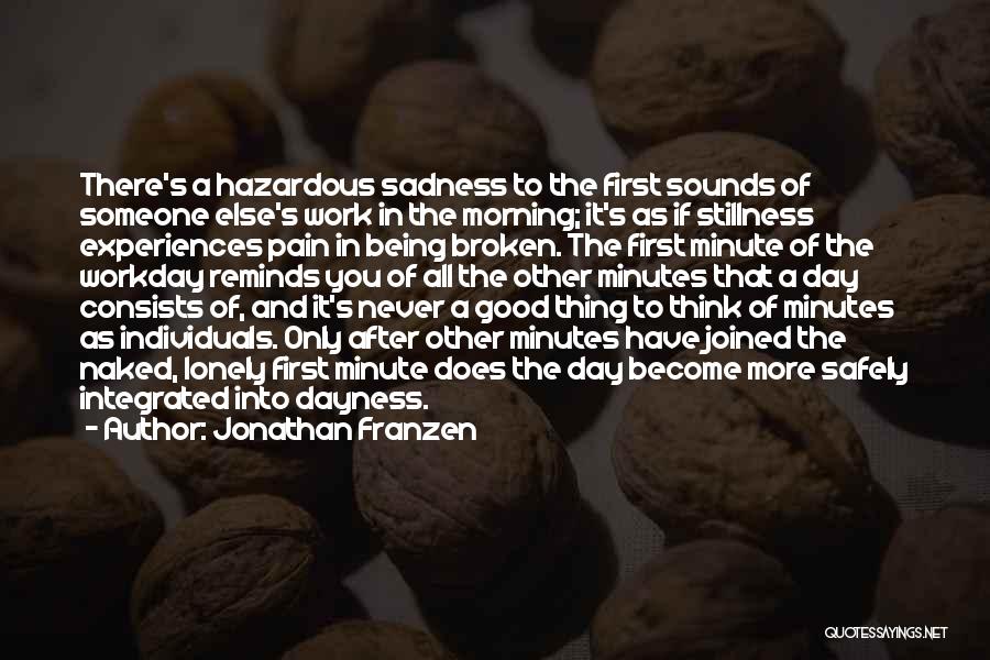 Experiences In Work Quotes By Jonathan Franzen