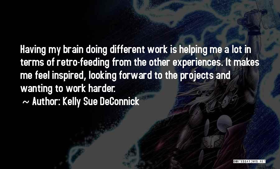 Experiences In Work Quotes By Kelly Sue DeConnick