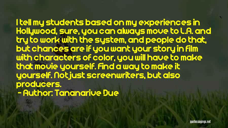 Experiences In Work Quotes By Tananarive Due