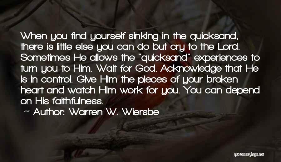 Experiences In Work Quotes By Warren W. Wiersbe