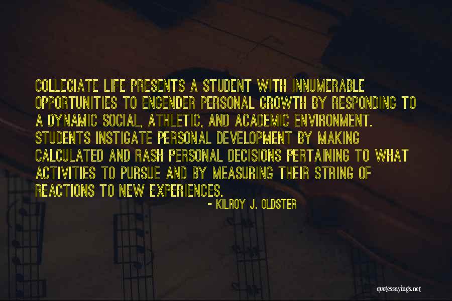 Experiences Making Life Quotes By Kilroy J. Oldster Experiences Making Life Quotes By Kilroy J. Oldster