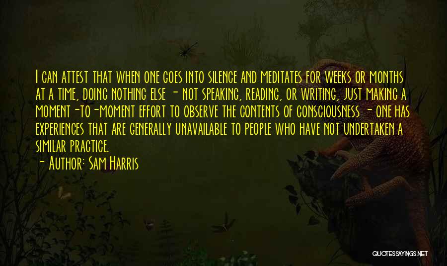 Experiences Making Us Who We Are Quotes By Sam Harris