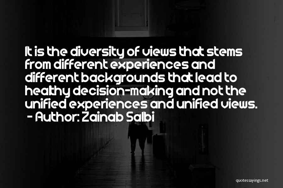 Experiences Making Us Who We Are Quotes By Zainab Salbi