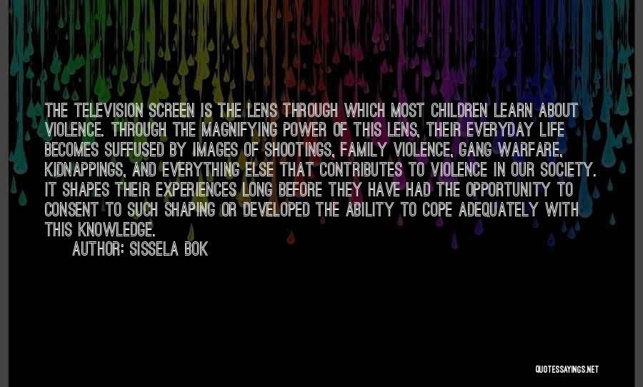 Experiences Shaping Us Quotes By Sissela Bok