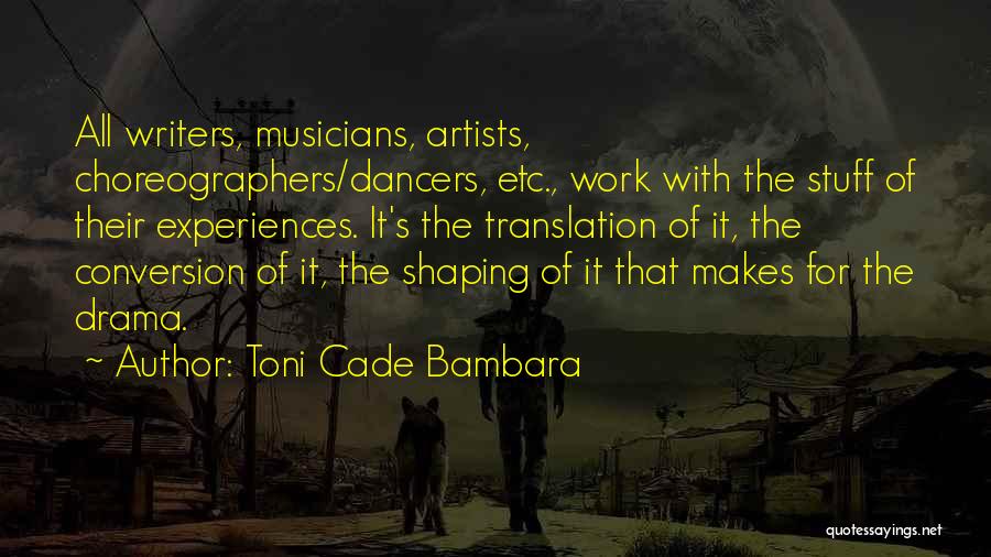 Experiences Shaping Us Quotes By Toni Cade Bambara