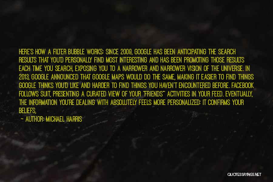 Experiences With Friends Quotes By Michael Harris