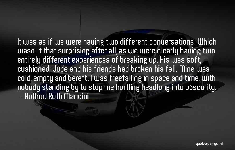 Experiences With Friends Quotes By Ruth Mancini