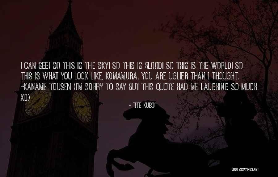 Experienciar Portugues Quotes By Tite Kubo Experienciar Portugues Quotes By Tite Kubo