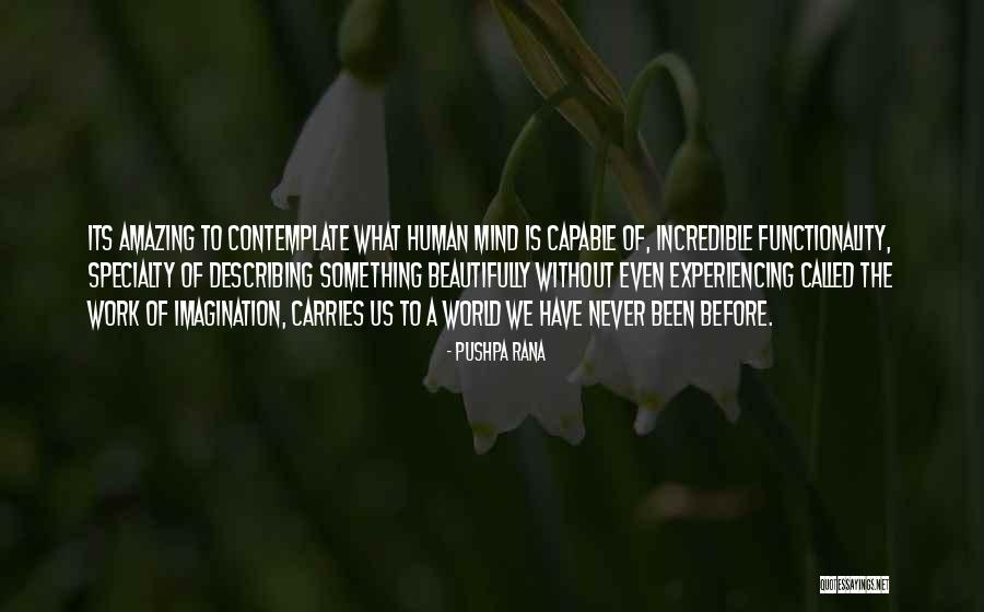 Experiencing Different Things Quotes By Pushpa Rana Experiencing Different Things Quotes By Pushpa Rana