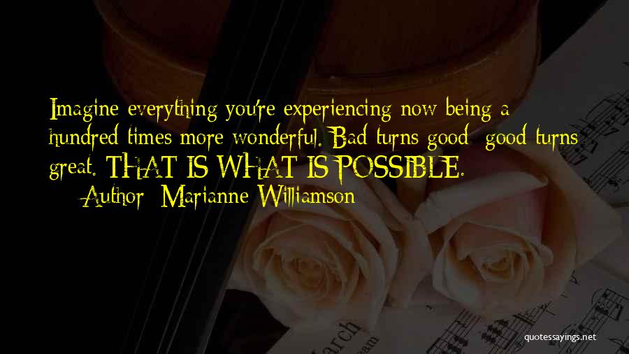 Experiencing Everything Quotes By Marianne Williamson