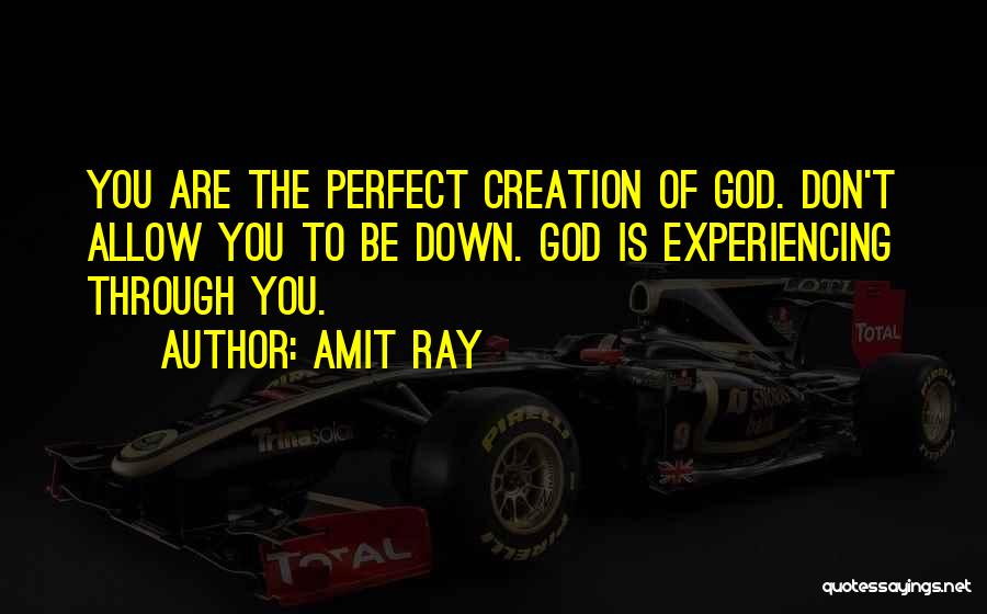 Experiencing God Quotes By Amit Ray