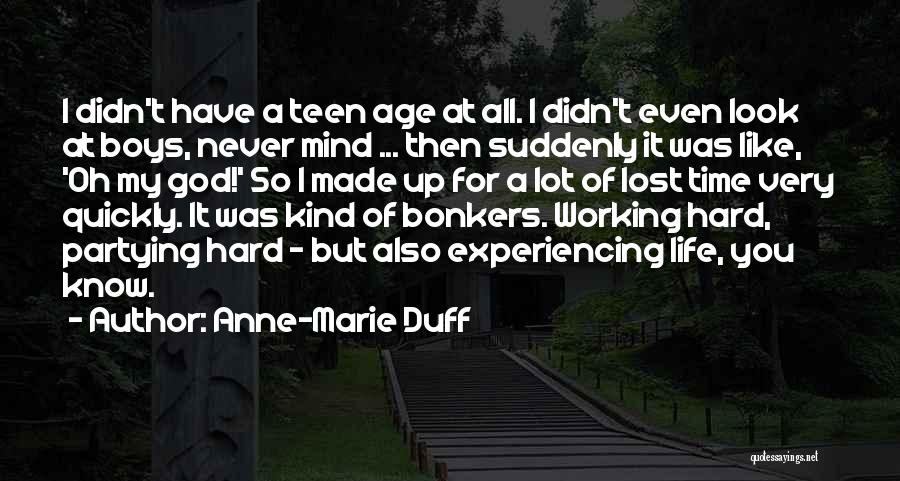 Experiencing God Quotes By Anne-Marie Duff