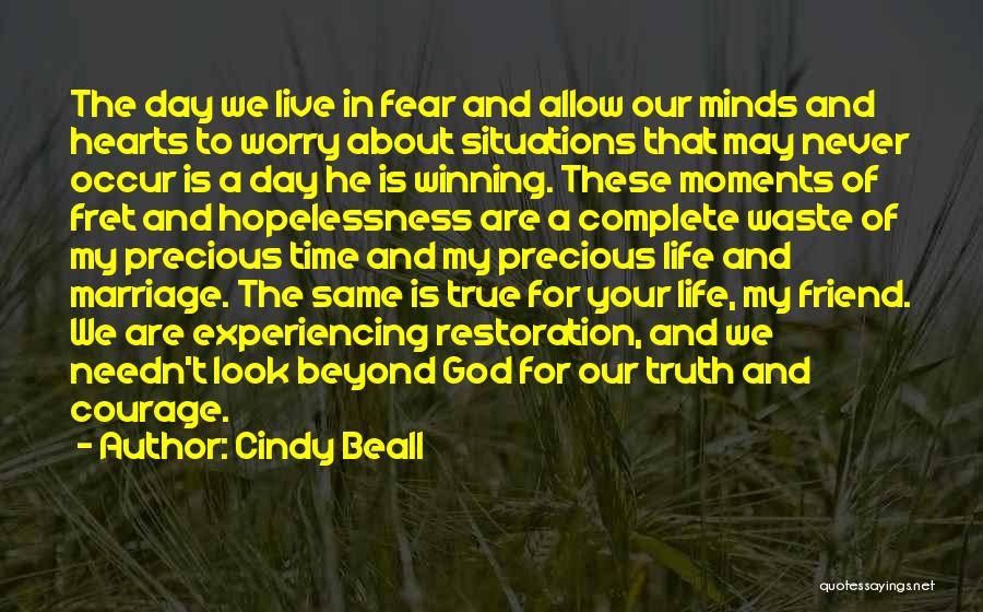 Experiencing God Quotes By Cindy Beall