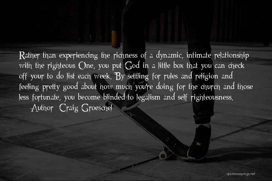 Experiencing God Quotes By Craig Groeschel