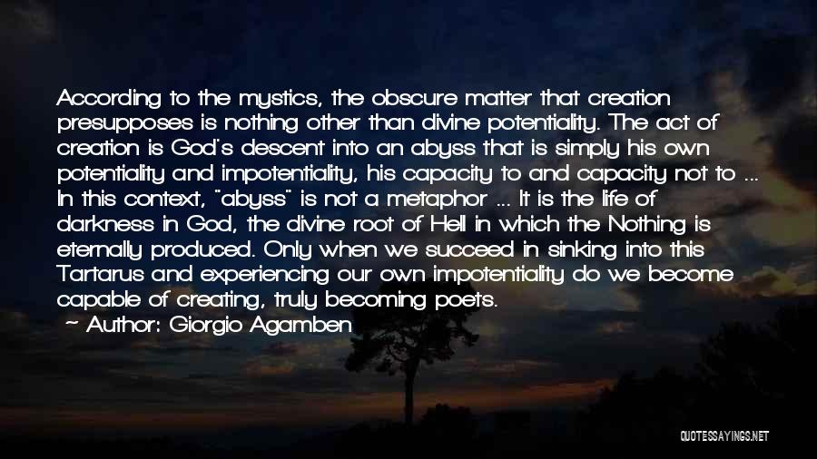 Experiencing God Quotes By Giorgio Agamben