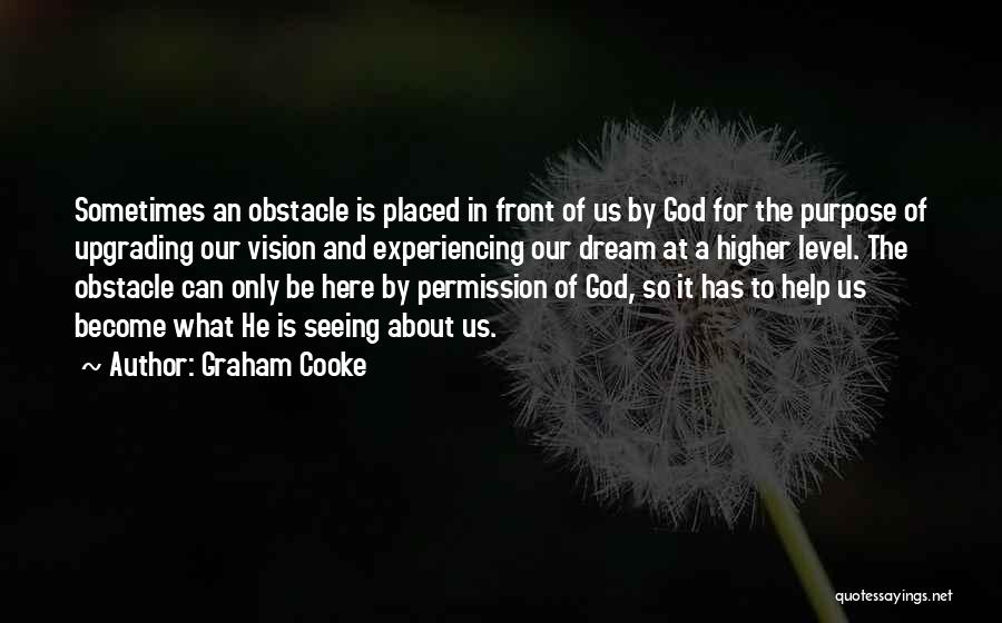 Experiencing God Quotes By Graham Cooke