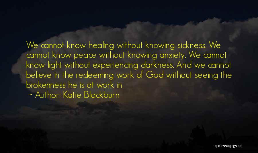 Experiencing God Quotes By Katie Blackburn