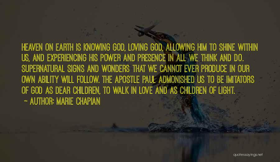 Experiencing God Quotes By Marie Chapian