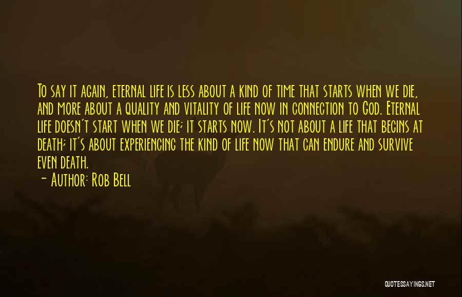 Experiencing God Quotes By Rob Bell