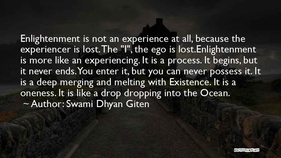 Experiencing God Quotes By Swami Dhyan Giten