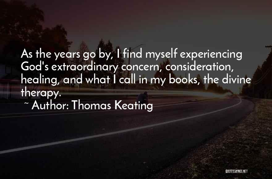 Experiencing God Quotes By Thomas Keating