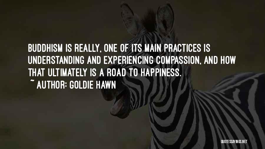 Experiencing Happiness Quotes By Goldie Hawn