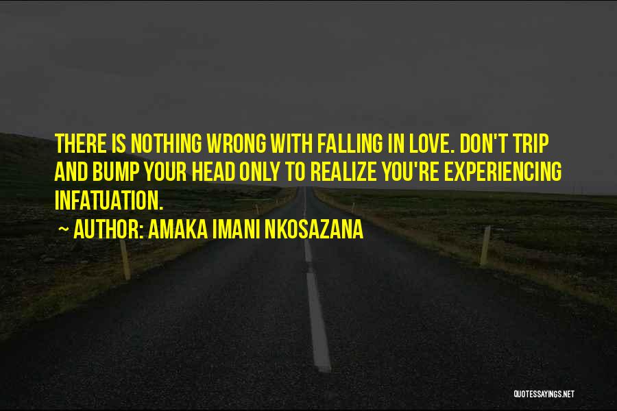 Experiencing Joy Quotes By Amaka Imani Nkosazana