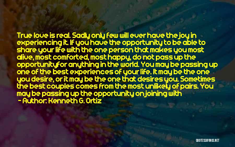 Experiencing Joy Quotes By Kenneth G. Ortiz