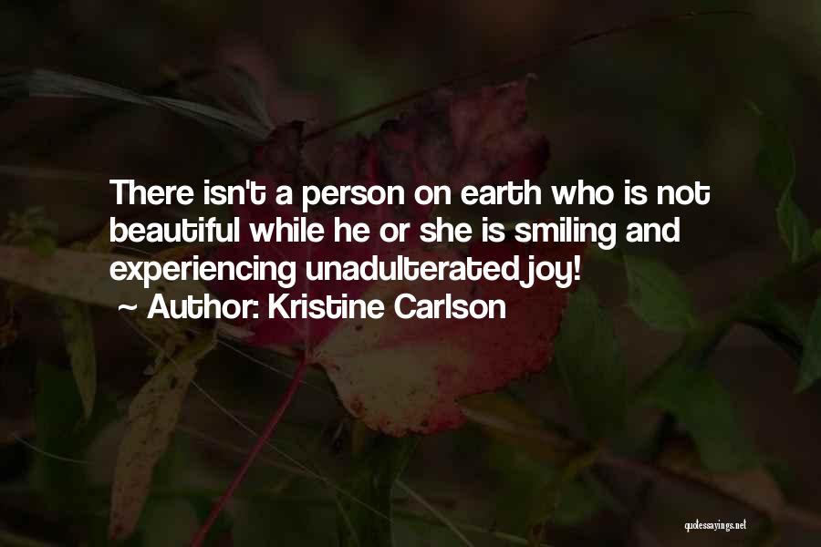 Experiencing Joy Quotes By Kristine Carlson