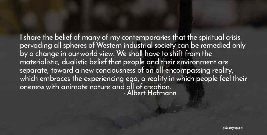 Experiencing Nature Quotes By Albert Hofmann Experiencing Nature Quotes By Albert Hofmann