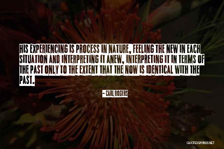 Experiencing Nature Quotes By Carl Rogers Experiencing Nature Quotes By Carl Rogers