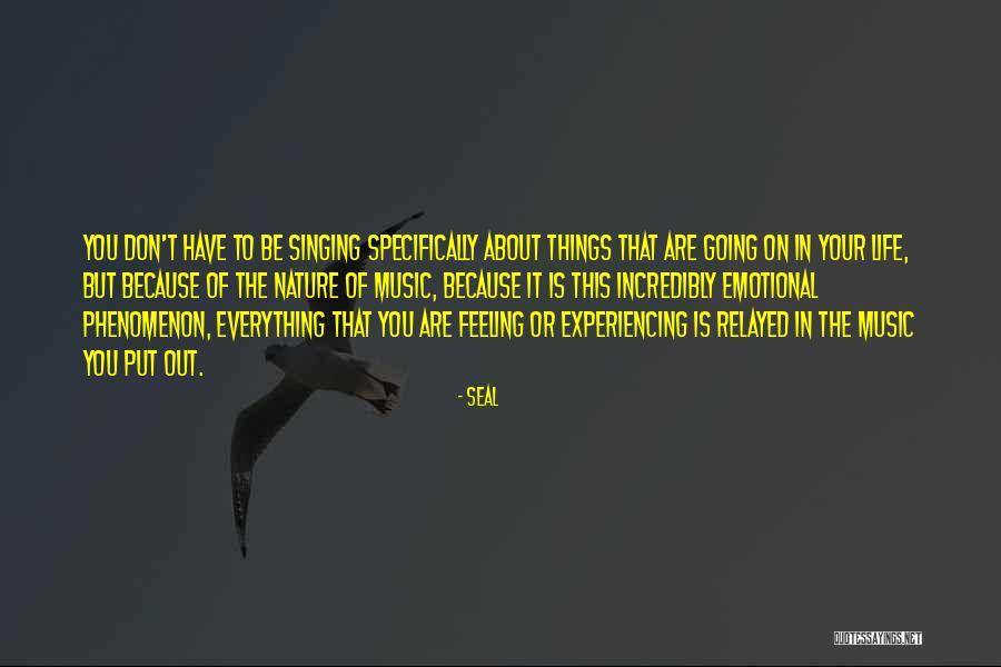 Experiencing Nature Quotes By Seal Experiencing Nature Quotes By Seal