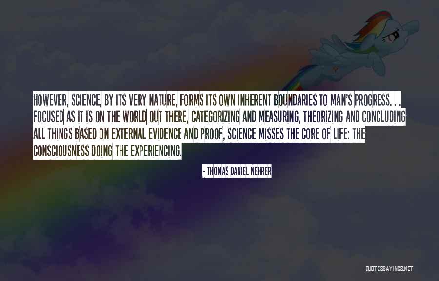 Experiencing Nature Quotes By Thomas Daniel Nehrer Experiencing Nature Quotes By Thomas Daniel Nehrer