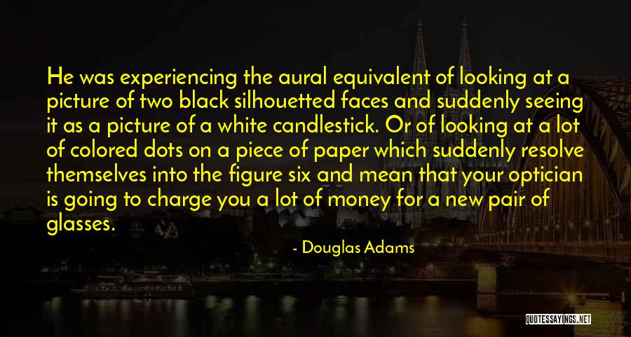 Experiencing New Things Quotes By Douglas Adams